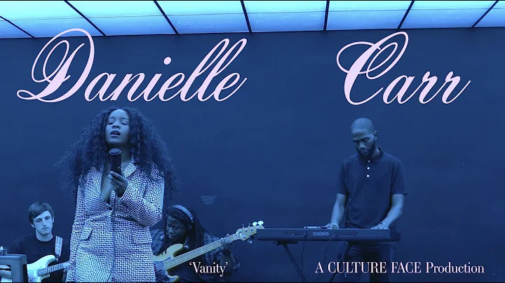 Danielle Carr - Vanity (Official Live Performance)