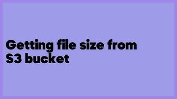 Getting file size from S3 bucket  (3 answers)
