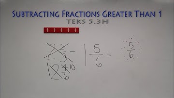 Grade 5 Sutracting Fractions Greater Than 1 TEKS 5 3H