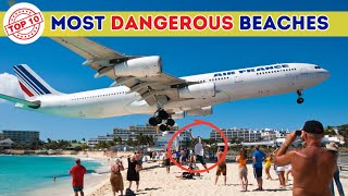 Top 10 Most Dangerous Beaches in the World | Think Twice Before Visiting These Beaches