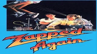 Zapped Again! (1990) | Comedy, Sci Fi | Complete Movie