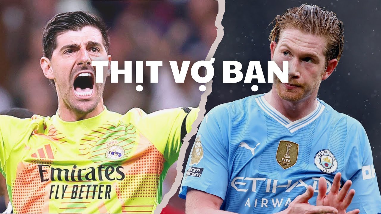 Tất cả về kẻ chén vợ bạn Thibaut Courtois trong 15 phút