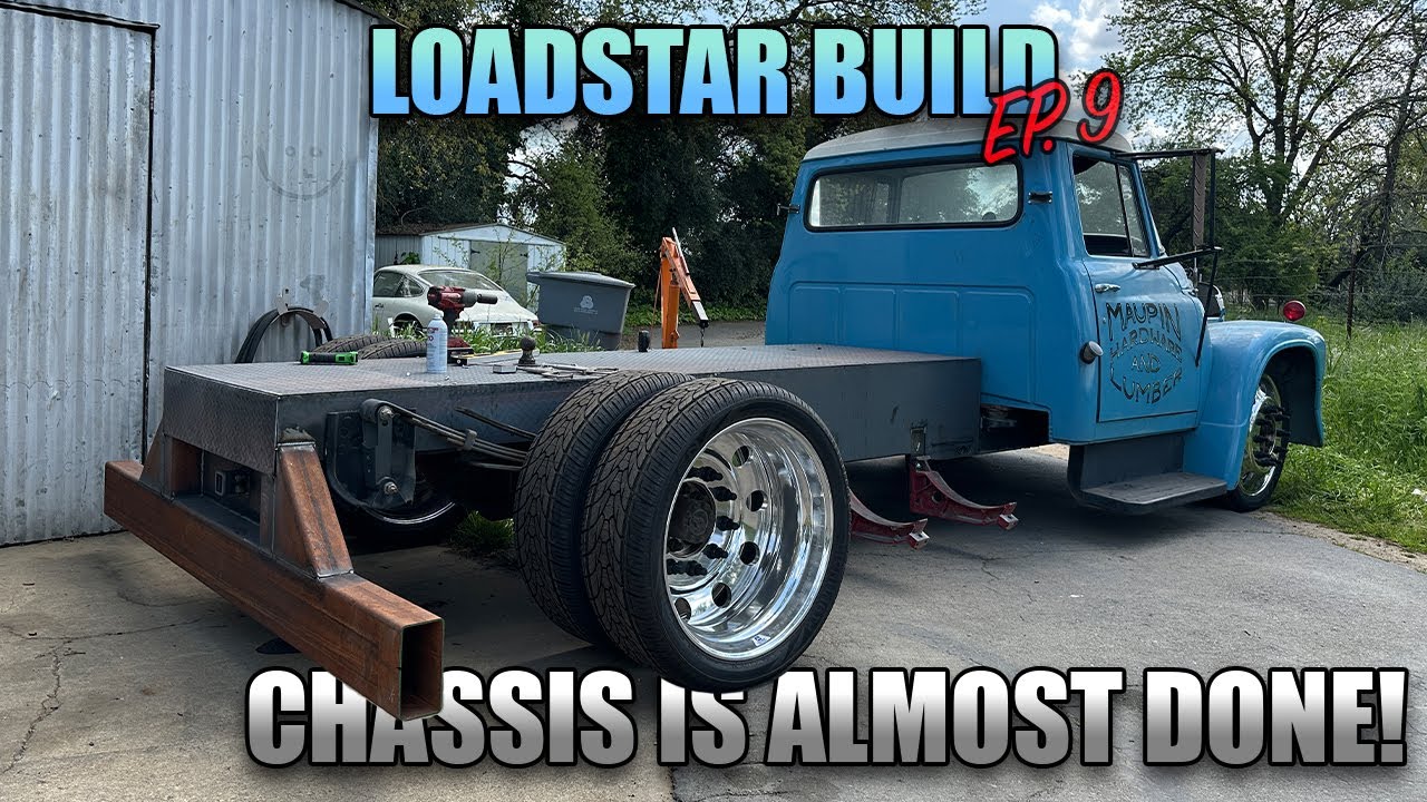 LOADSTAR CHASSIS IS ALMOST READY!! Custom International Loadstar - YouTube