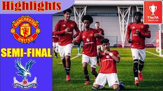 SEMI-FINALS | Manchester Utd vs Crystal Palace Highlights &amp; All Goals | FA Youth Cup | 18.4.2026