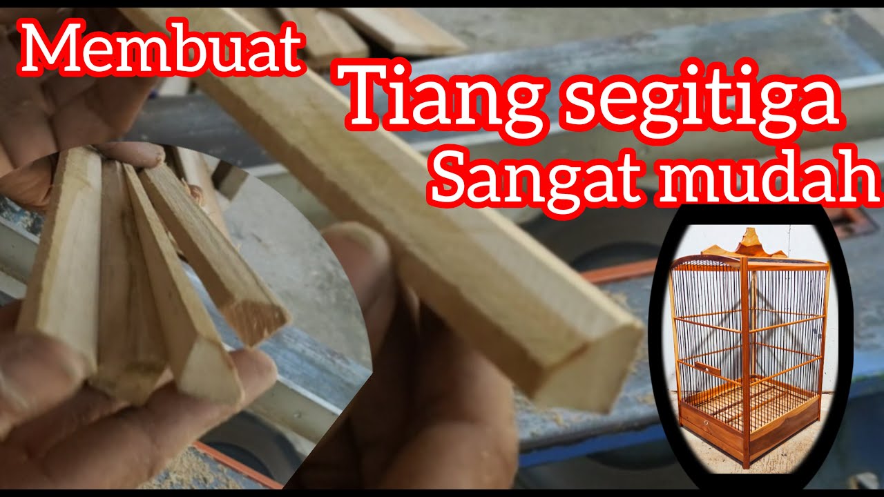 cara membuat tiang segitiga sangkar burung