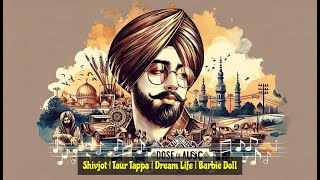 Shivjot | Taur Tappa | Dream Life | Barbie Doll