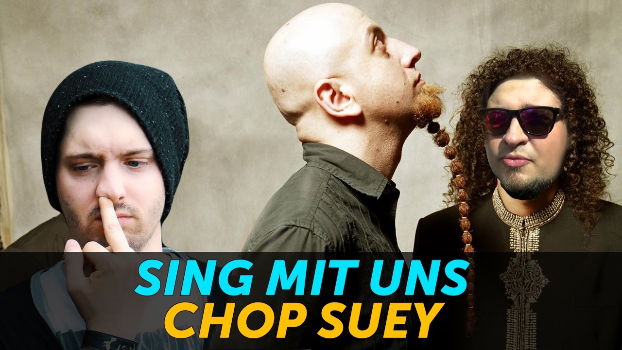 SING mit uns CHOP SUEY| Karaoke Duett - SING mit uns CHOP SUEY| Karaoke Duett