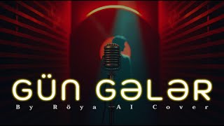 Röya - Gün Gələr Ai Cover Amerikantərz