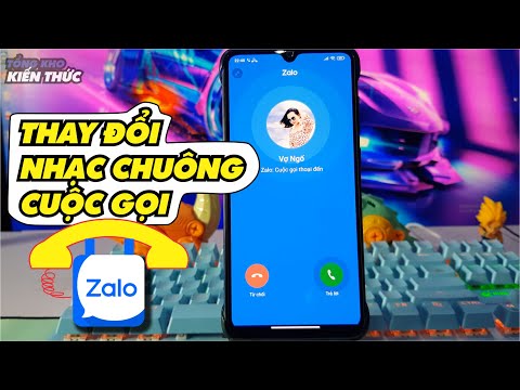 Video Thay đổi nhạc chuông cuộc gọi zalo - youtube