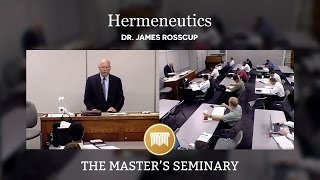 Lecture 01: Hermeneutics  Dr. James Rosscup