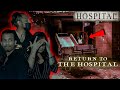 Paranormal investigations  return to the haunted hospital  ghost encounters week  scary