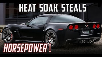 C5 & C6 Corvette Heat Soak (How it Robs Power & how to STOP it!)