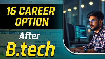 Career options after btech/Be 2024 | 16 different career paths | b.tech kaise kare |