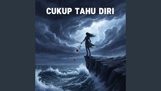 Cukup Tahu Diri