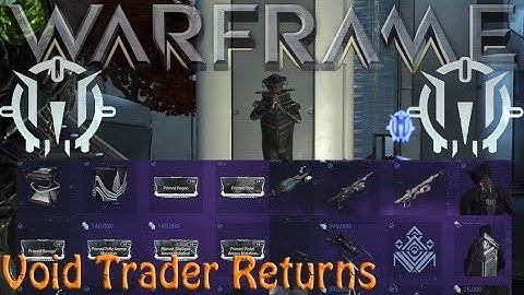 Warframe - Void Traders Returned! 124th Rotation [13th september 2019]