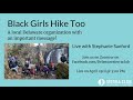 Black Girls Hike Too live stream