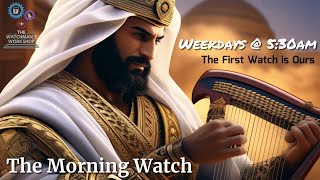 The Morning Watch: The Psalms Project - Ch 108 & 109