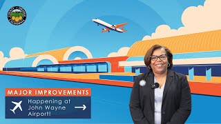 Capital Improvement Program | A Travel Update from John Wayne Airport ✈️