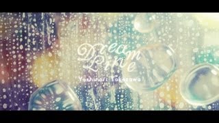 【CM】yoshinori takezawa - dreamline