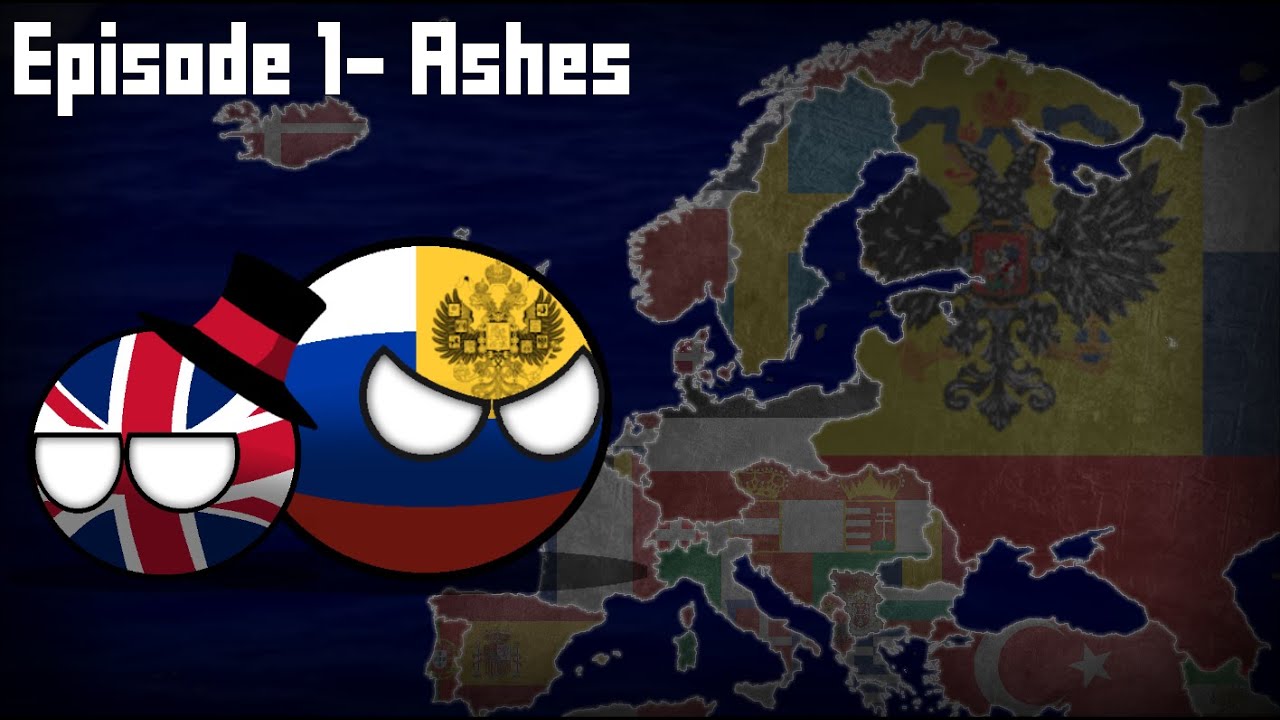 Alternate History of Europe Season 1 Episode 1-Ashes