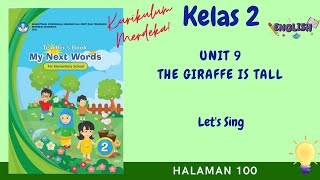 Kurikulum Merdeka Kelas 2 B Inggris Unit 9 The Giraffe Is Tall | Let's Sing | Halaman 100