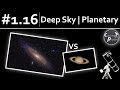 Astro Tutorial #1.16: Deep Sky vs Planetary Imaging