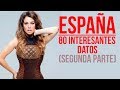 80 Datos INTERESANTES de España (2 parte)