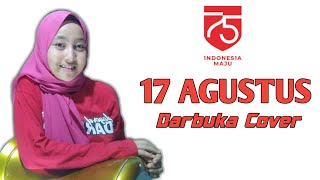 17 AGUSTUS - AZ ZAHIR || DARBUKA COVER BY LIYANA Q