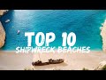 10 SHIPWRECK Beaches Around The World