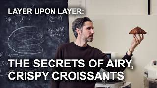The Secret to Perfect Croissant Layers Science of Laminated Dough Cook the Science