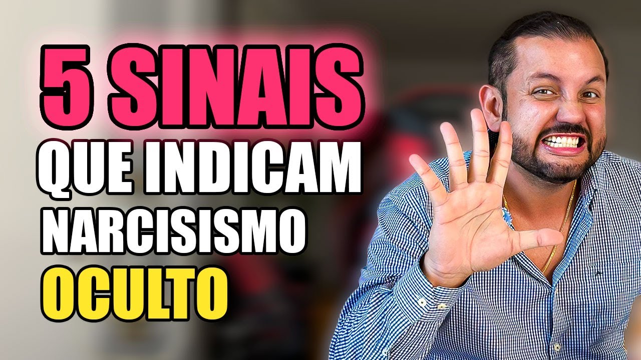 5 sinais de que VOCÊ VIVE com um NARCISISTA OCULTO
