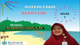 BERWUDHU - MATERI FIQIH KELAS 1