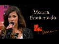 Ana Moura *2015 TVI* Moura Encantada