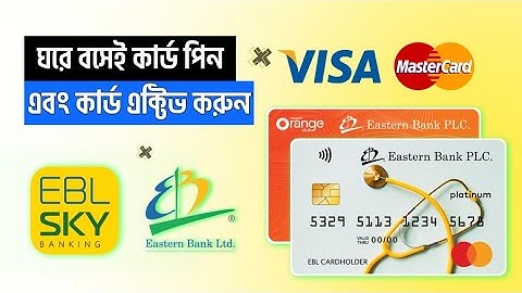 Eastern Bank Card & Pin  Activation By Smart IVR | EBL Card Pin Active by Mobile Phone