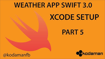 Weather App Swift 3 - Xcode Setup - Part 05