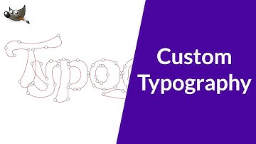 Custom Typography | GIMP