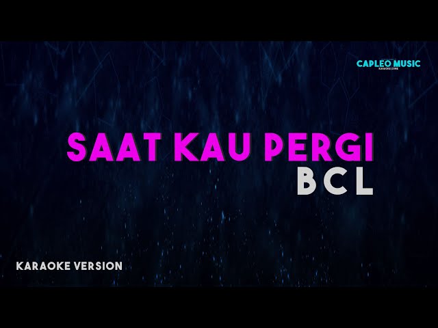 Bunga Citra Lestari - Saat Kau Pergi (Karaoke Version) class=