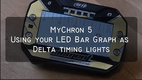 Aim Mychron 5. Using the LED Bar graph LEDs to show live delta lap time.