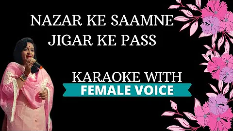 Nazar Ke Saamne Jigar Ke Pass Karaoke With Female Voice