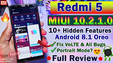 Redmi 5 MIUI 10.2.1.0 Stable Update Full Review | 10+ Hidden Features | Fix VoLTE, Portrait Mode?