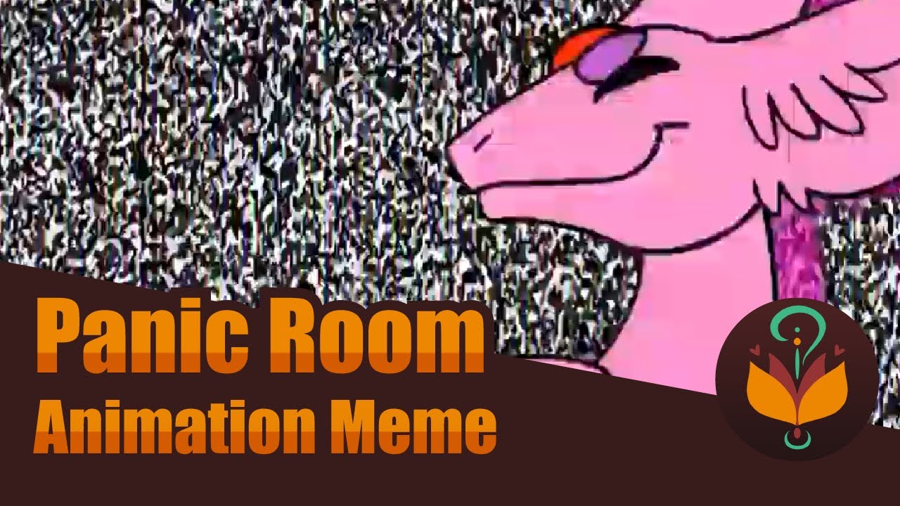 Panic Room - Animation Meme - YouTube