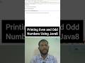 Printing Even and Odd numbers using stream api| java 8 |spring boot|microservices|Kafka |experienced