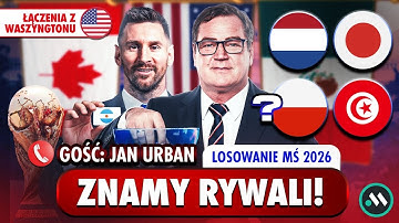 LOSOWANIE GRUP MŚ 2026 NA ŻYWO: POLSKA POZNAJE RYWALI!