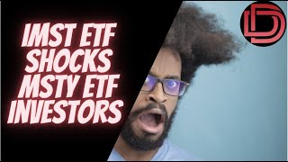 MSTY ETF Investors Shocked with IMST ETF Dividend