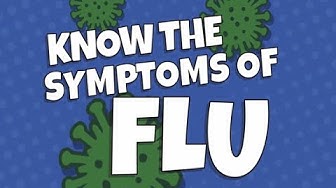 Know the common symptoms of flu