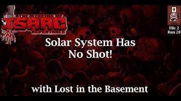 Solar system has no shot! : The Binding of Isaac Repentance 2nd Quest