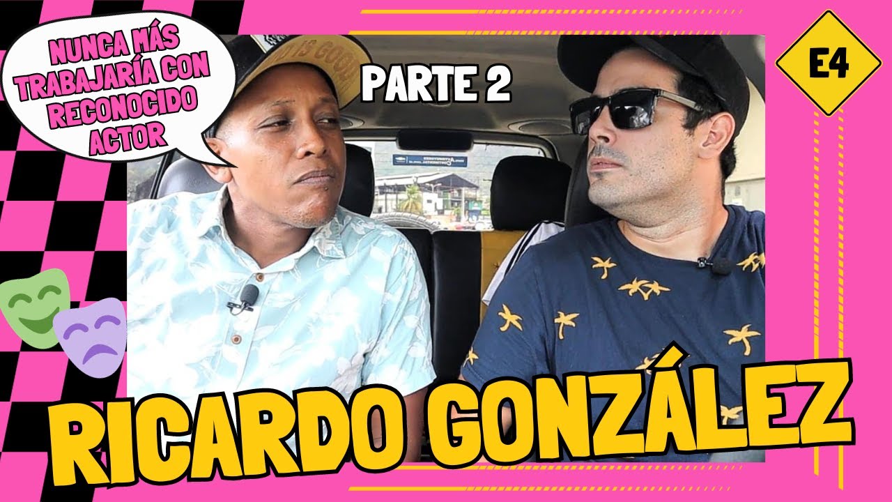 Ricardo González No Trabajaría Con Reconocido Actor | El Vueltaso E4 Parte 2 | Carpool