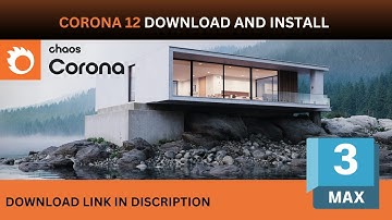 How to Install Corona 12 in 3Ds Max 2024