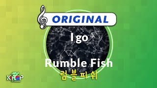 Video thumbnail of "[KPOP MR 노래방] I go - 럼블피쉬 (Origin Ver.)ㆍI go - Rumble Fish"