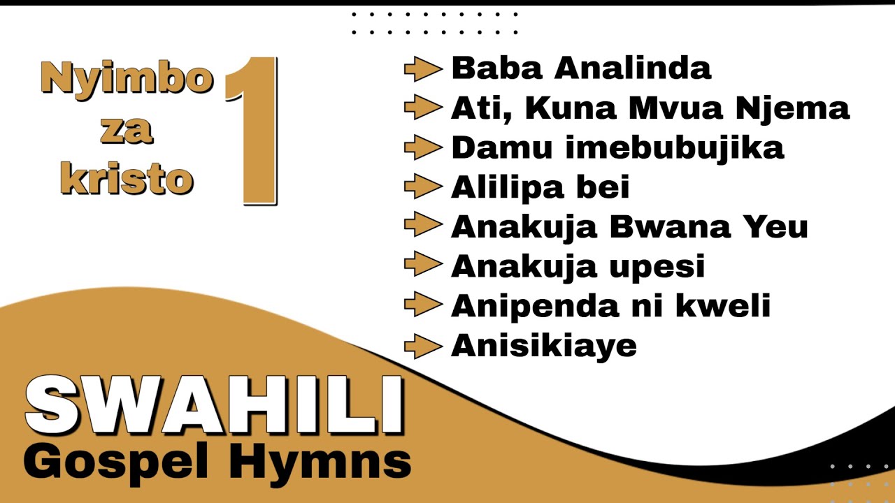 Swahili Gospel Hymns – Worship Compilation | Baba Anilinda, Ati Kuna Mvua Njema, Damu Imebubujika